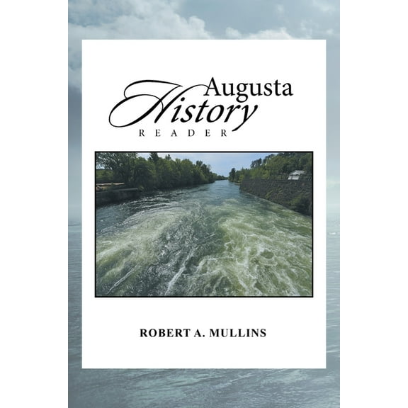 Augusta History Reader (Paperback)