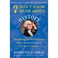 thumbnail image 1 of Pre-Owned Don't Know Much About History: Everything You Need to Know About American History but Never Learned (Paperback) 0380712520 9780380712526, 1 of 1