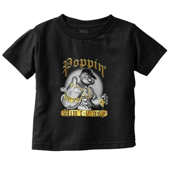 Urban Popeye Poppin Ain't Easy Toddler Boy Girl T Shirt Infant Toddler Brisco Brands 6M
