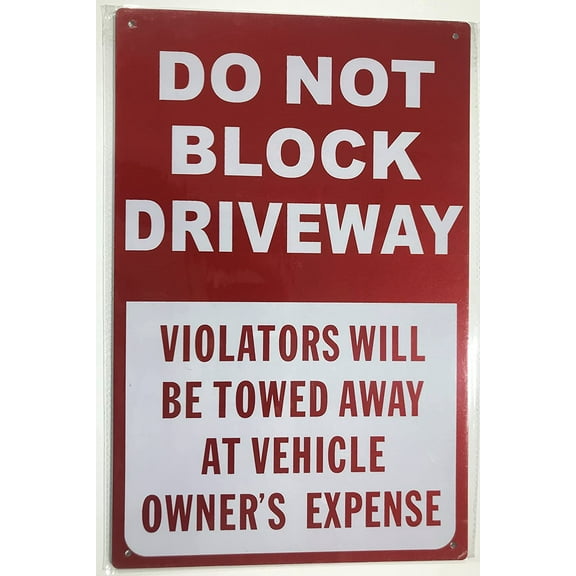 DO NOT Block Driveway Violators Will BE Towed Away at Vehicle OWNER'S Expense Sign (White, Aluminium 9x14 -Rust Free) (ref-2201)