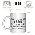 thumbnail image 4 of A Humorous Coffee Mug That Says, 'Of Course I Talk to Myself; Sometimes I Need Expert Advice.' It Features a Pink Marble Design And Holds 11 Ounces. This Ceramic Cup Is Hand Wash Only And Makes a Won, 4 of 9