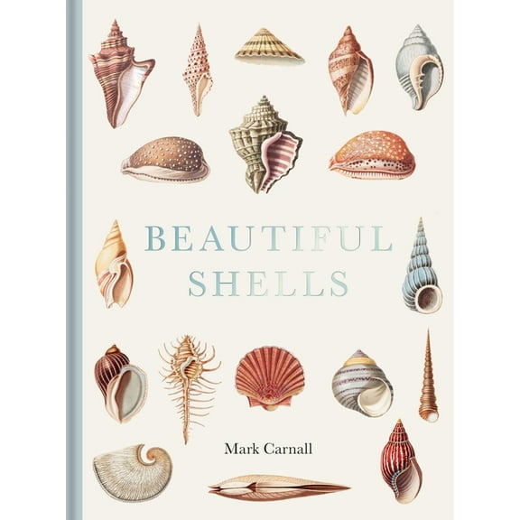 Beautiful Shells: George Perry's Conchology, (Hardcover)
