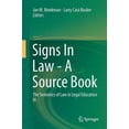 thumbnail image 2 of Signs In Law - A Source Book: The Semiotics of Law in Legal Education III, 2 of 2