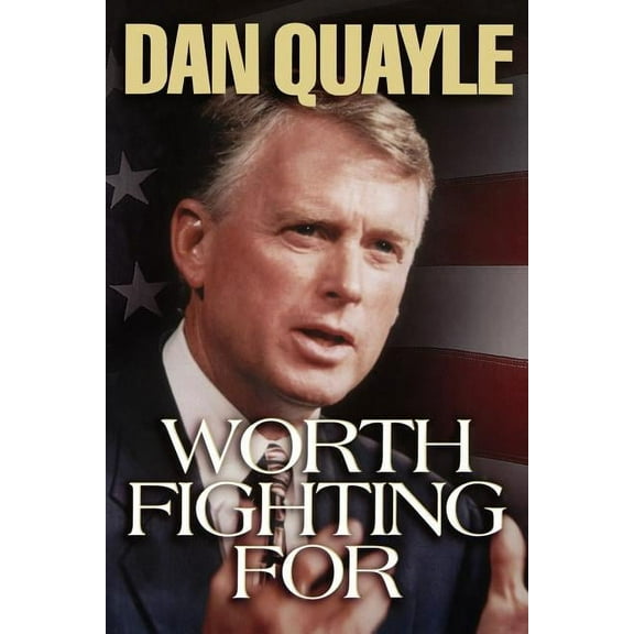 Worth Fighting for: A Vision for America's Future, (Paperback)