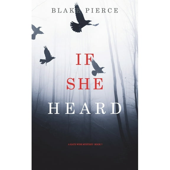 If She Heard (A Kate Wise Mystery-Book 7), (Hardcover)