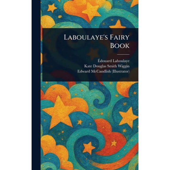 Laboulaye's Fairy Book, (Hardcover)