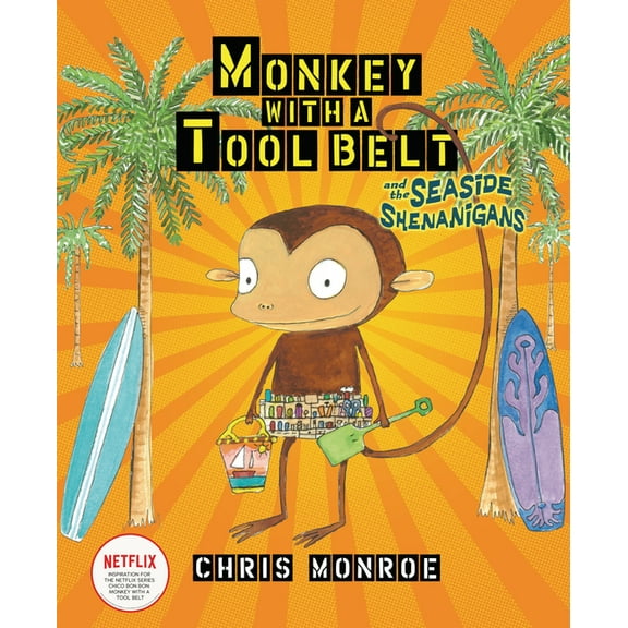 Monkey with a Tool Belt Monkey with a Tool Belt and the Seaside Shenanigans, (Paperback)