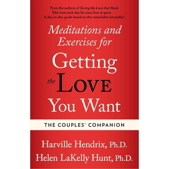 Couples Companion: Meditations & Exercises for Getting the Love You Want: A Workbook for Couples, (Paperback)