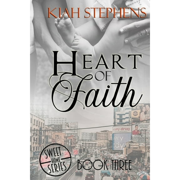 Sweet Home: Heart of Faith (Series #3) (Paperback)