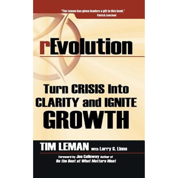 rEvolution: Turn Crisis Into Clarity and Ignite Growth (Hardcover)