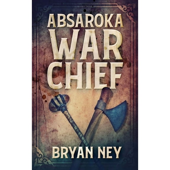 Absaroka War Chief (Paperback)