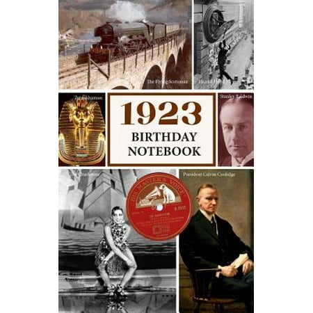 1923 Birthday Notebook : A Great Alternative to a