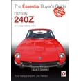 thumbnail image 2 of Essential Buyer's Guide Datsun 240Z 1969 to 1973: Essential Buyer's Guide, (Paperback), 2 of 2