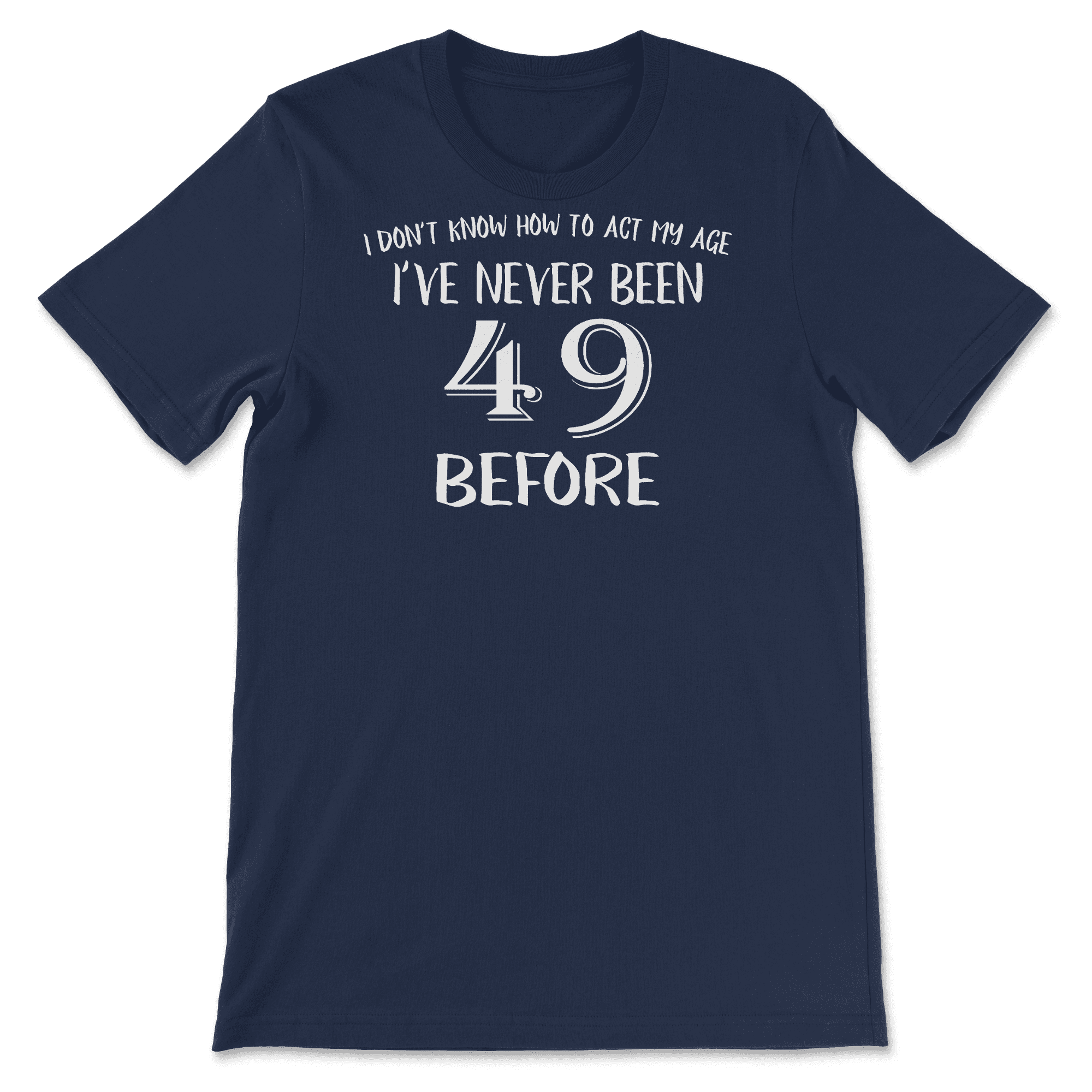 Shedarts 49th Birthday Shirt, Turning 49 Shirts, Gifts for 49 Year Old, Funny 49th Birthday Gifts