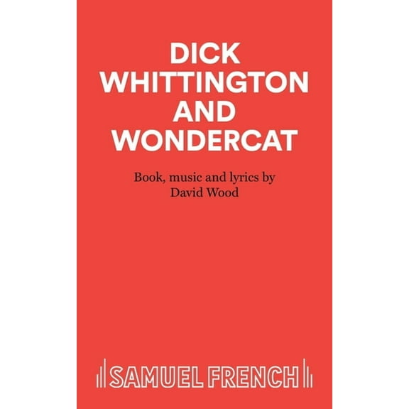 Dick Whittington and Wondercat, (Paperback)