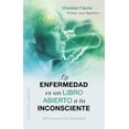 thumbnail image 1 of La Enfermedad es Un Libro Abierto a tu Inconsciente Nirvana Pasta Blanda, 1 of 2