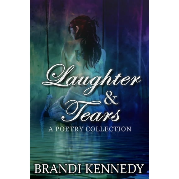 Laughter & Tears: A Poetry Collection (Paperback)