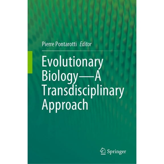 Evolutionary Biology--A Transdisciplinary Approach, (Hardcover)