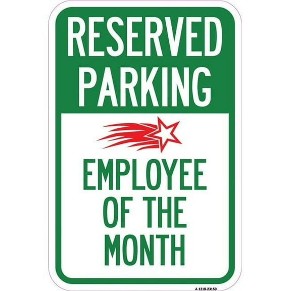 SignMission  12 x 18 in. Aluminum Sign - Reserved Parking - Employee of the Month 1