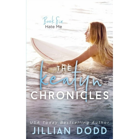Keatyn Chronicles Hate Me, Book 6, (Paperback)