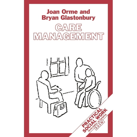 Practical Social Work Care Management: Tasks and Workloads, Book 10, (Paperback)