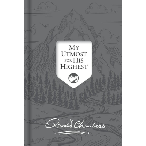 Pre-Owned My Utmost for His Highest: Updated Language Signature Edition (Hardcover) 1640700749 9781640700741