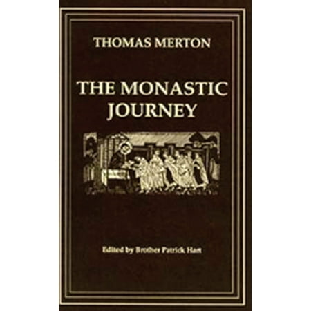 The Monastic Journey by Thomas Merton