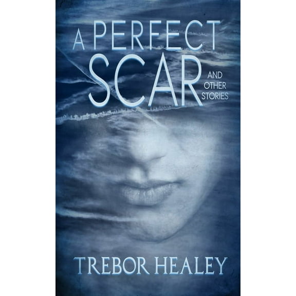 A Perfect Scar and Other Stories, (Paperback)