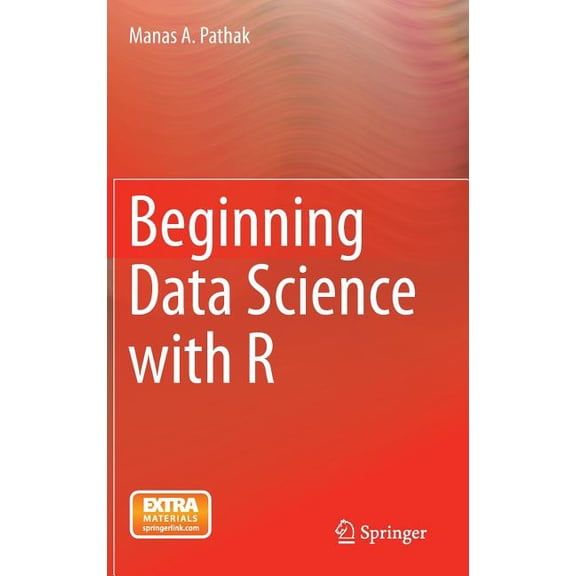 Beginning Data Science with R, (Hardcover)