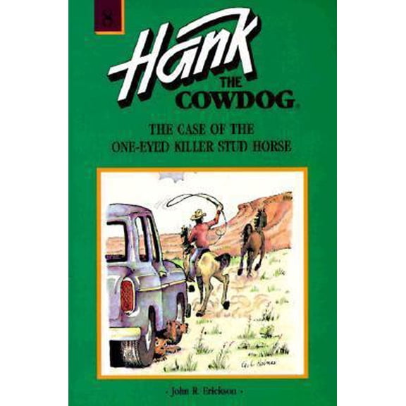 Pre-Owned The Case of the One-Eyed Killer Stud Horse (Hank the Cowdog, 8) (Paperback) 0877191441 9780877191445