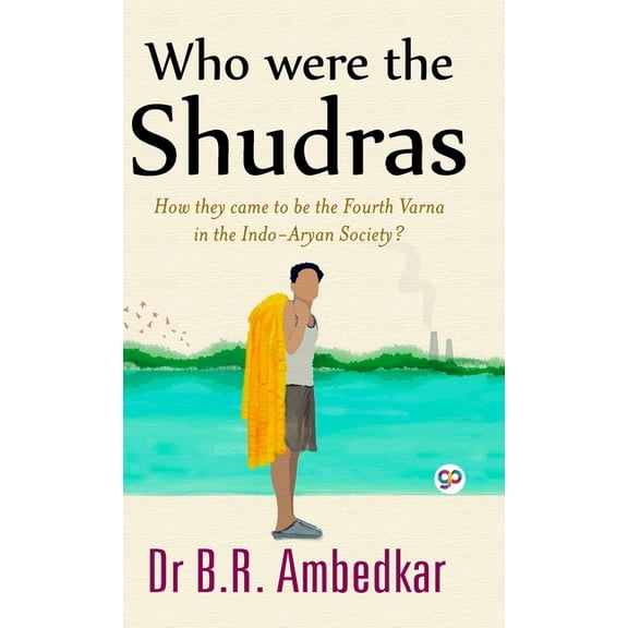 Who were the Shudras, (Hardcover)