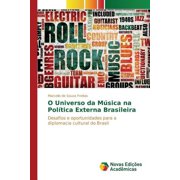 O Universo da Música na Política Externa Brasileira (Paperback)