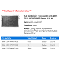thumbnail image 2 of A/C Condenser - Compatible with 2006 - 2010 INFINITI M35 Sedan 3.5L V6 2007 2008 2009, 2 of 2