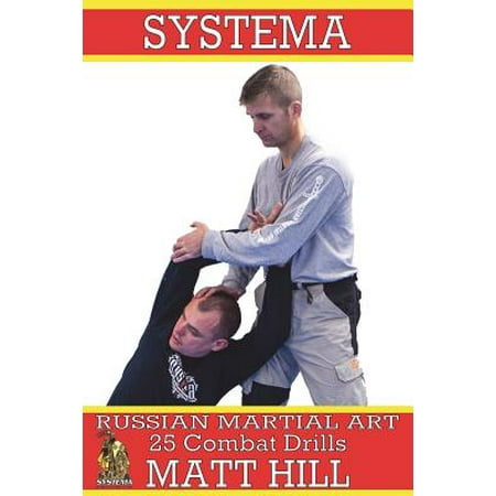 Systema : Russian Martial Art 25 Combat Drills