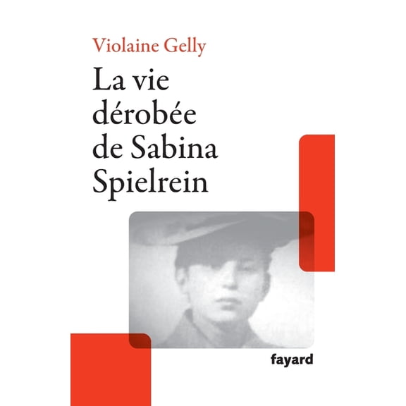 La vie dérobée de Sabina Spielrein, (Paperback)