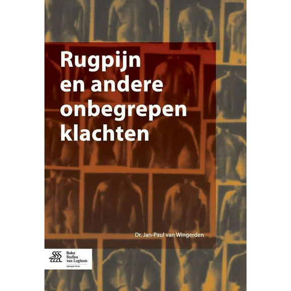 Rugpijn En Andere Onbegrepen Klachten, (Paperback)