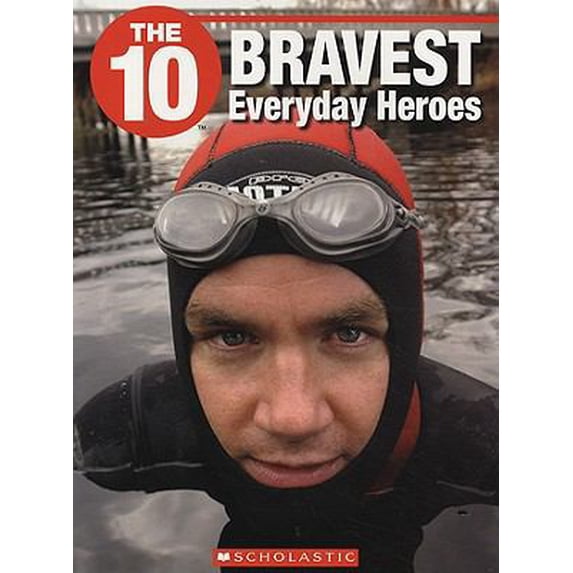 Pre-Owned The 10 Bravest Everyday Heroes (Paperback) 155448488X 9781554484881