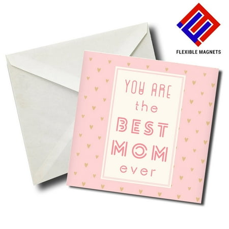 You Are The Best Mom Ever Stylish Magnet for refrigerator. Great Gift! By Flexible