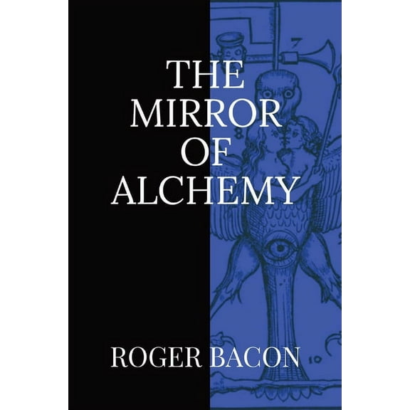 The Mirror of Alchemy, (Paperback)
