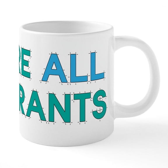 CafePress - We Are All Immigrants - 20 Oz White Ceramic Mega Mug