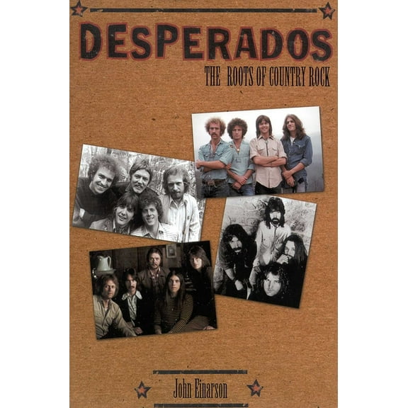 Desperados: The Roots of Country Rock, (Paperback)