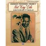 Legendary Performers: Nat King Cole -- Unforgettable: Piano/Vocal/Chords (Paperback)