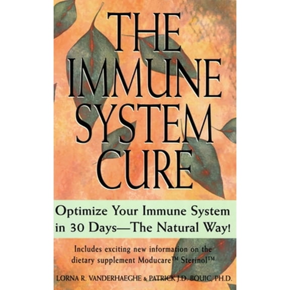 Pre-Owned The Immune System Cure : Optimize Your Immune System in 30 Days-The Natural Way! (Paperback)