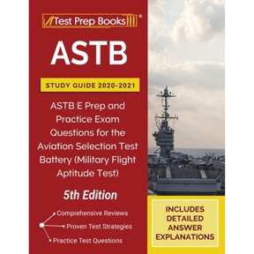 Pre-Owned ASTB Study Guide 2020-2021: ASTB E Prep and Practice Exam Questions for the Aviation Selection Test (Paperback) by Tpb Publishing