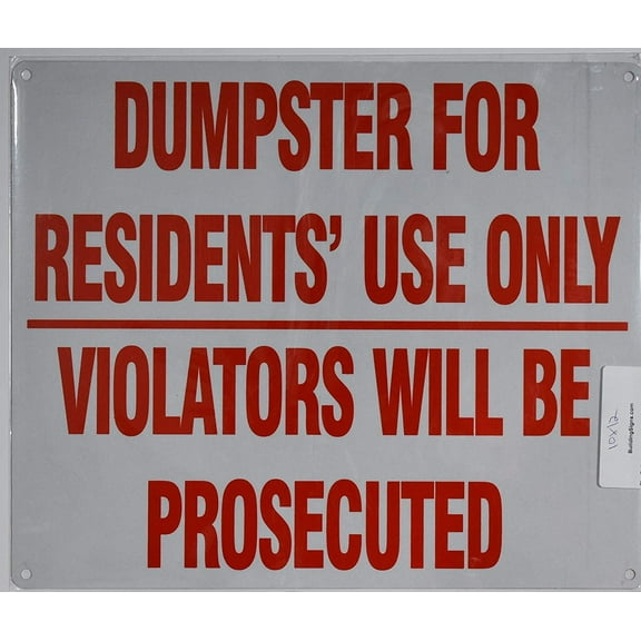 Dumpster for Residents' Use Only, Violators Will Be Prosecuted Sign (White, Reflective, Aluminium 10x12)
