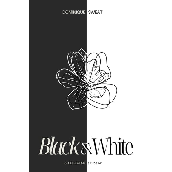 Black & White: A Collection of Poems, (Paperback)