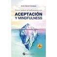 thumbnail image 1 of Libro Como Reducir El Sufrimiento Con Aceptacion Y Mindfulness Tapa Blanda, Autor Javier Garcia Campayo, Editorial Siglantana, 1 of 2