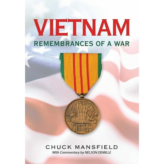 Vietnam: Remembrances of a War (Hardcover)
