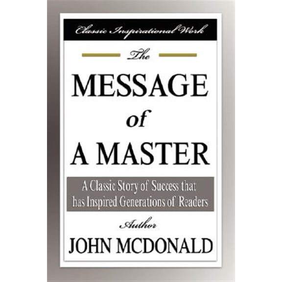 Pre-Owned The Message of a Master (Paperback) 1599866358 9781599866352