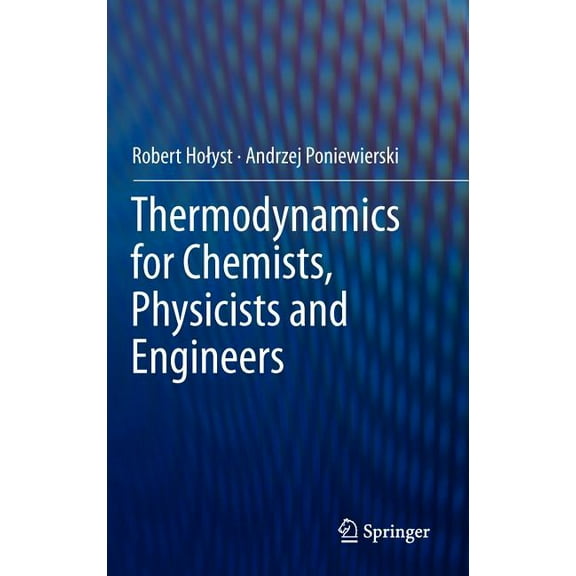 Thermodynamics for Chemists, Physicists and Engineers, (Hardcover)